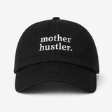 Mother Hustler Mom Hat